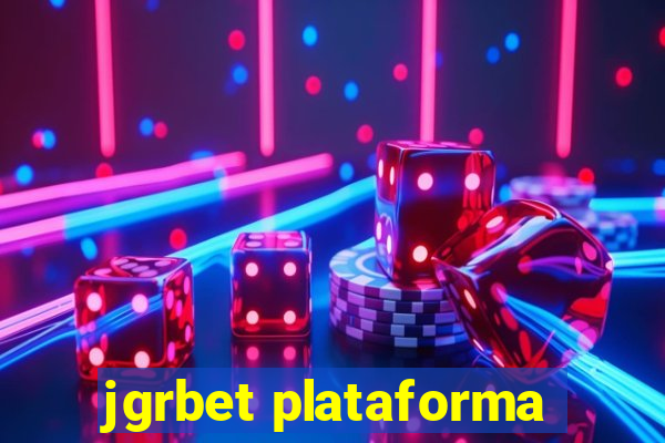 jgrbet plataforma